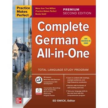 Practice Makes Perfect: Complete German All-In-One, Premium Second Edition