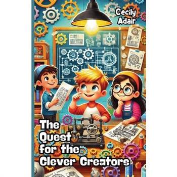 The Quest for the Clever Creators