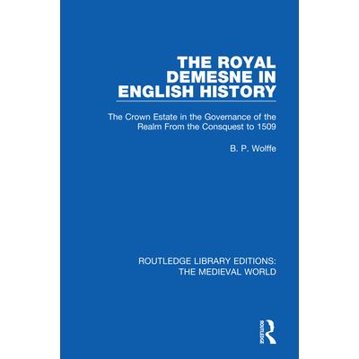 The Royal Demesne in English History
