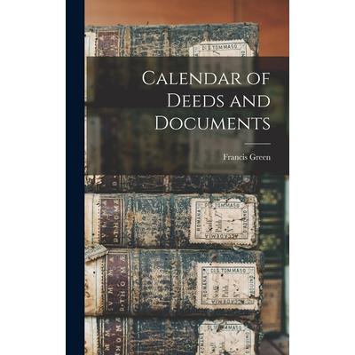 Calendar of Deeds and Documents
