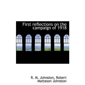 First Reflections on the Campaign of 1918