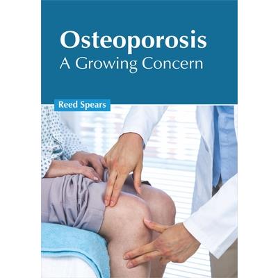 Osteoporosis: A Growing Concern