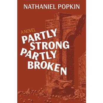 Partly Strong, Partly Broken