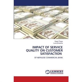 Impact of Service Quality on Customer Satisfaction