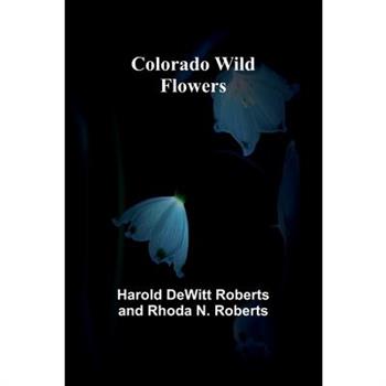 Colorado Wild Flowers