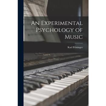 An Experimental Psychology of Music