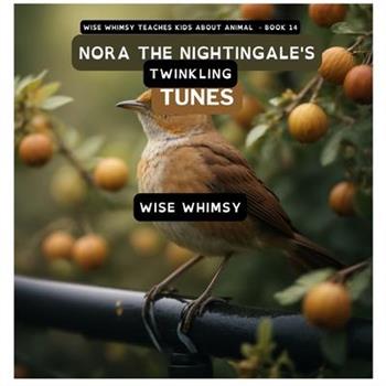 Nora The Nightingale's Twinkling Tunes