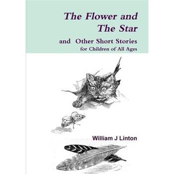 The Flower and The Star and Other Short Stories
