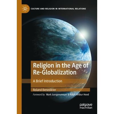 Religion in the Age of Re-Globalization