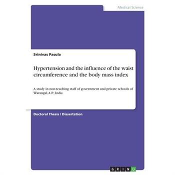 Hypertension and the influence of the waist circumference and the body mass index