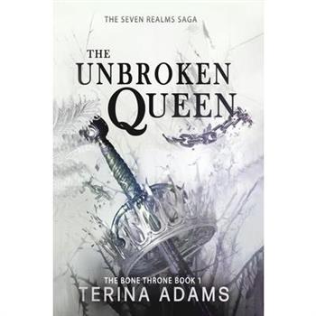 The Unbroken Queen