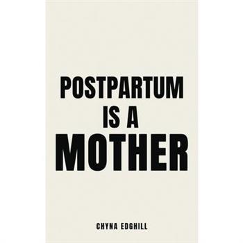 Postpartum is a Mother