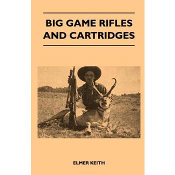 Big Game Rifles And Cartridges