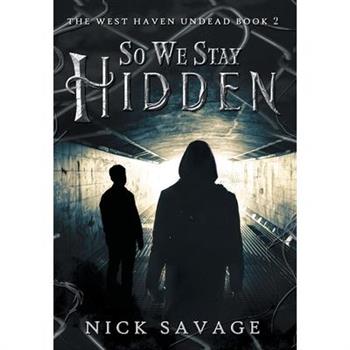 So We Stay Hidden