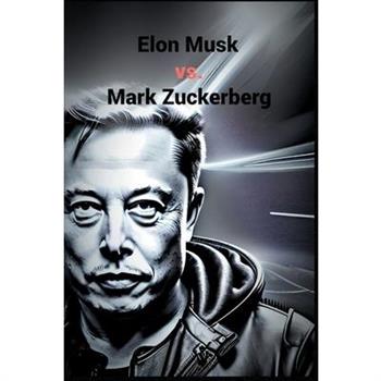 Elon Musk vs. Mark Zuckerberg