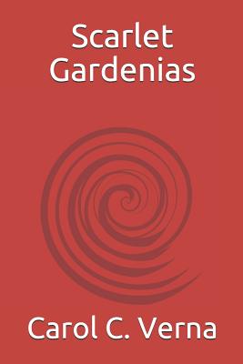 Scarlet Gardenias
