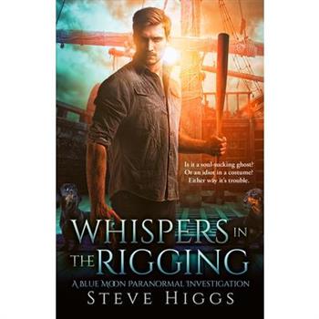 Whispers in the Rigging