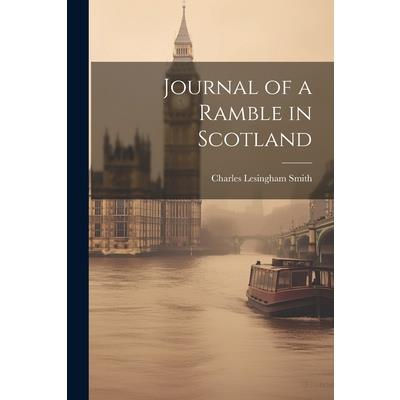 Journal of a Ramble in Scotland