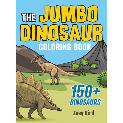 The JUMBO Dinosaur Coloring Book