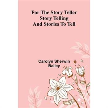 For the Story Teller