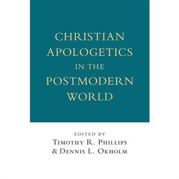 Christian Apologetics in the Postmodern World