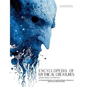 Encyclopedia of Mythical Creatures - Norse and Viking Mythology