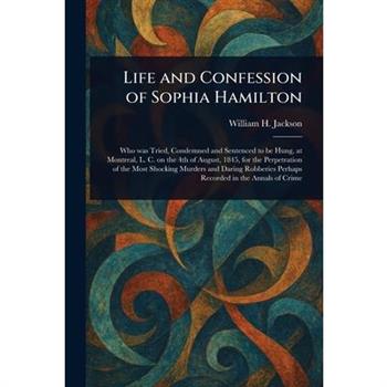 Life and Confession of Sophia Hamilton