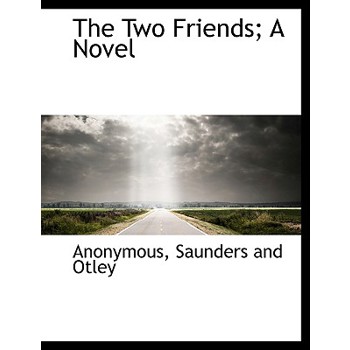 The Two Friends; A Novel