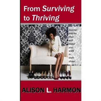 From Surviving To Thriving