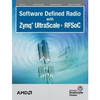 Software Defined Radio with Zynq Ultrascale＋ RFSoC