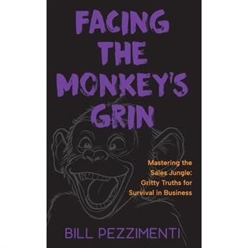 Facing the Monkey's Grin