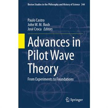 Advances in Pilot Wave Theory