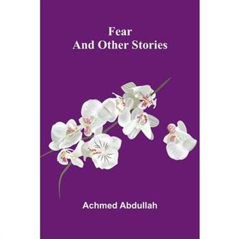 Fear And Other Stories
