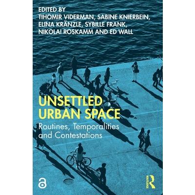 Unsettled Urban Space