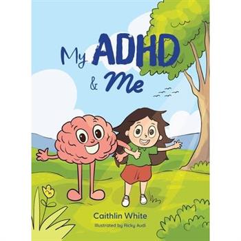 My ADHD and Me