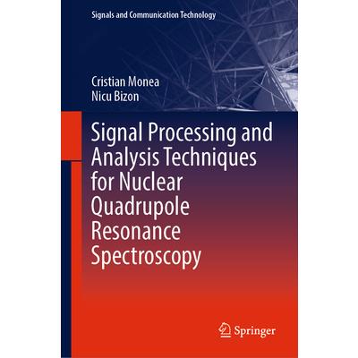 Signal Processing and Analysis Techniques for Nuclear Quadrupole Resonance Spectroscopy