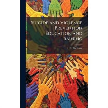 Suicide and Violence Prevention Education and Training