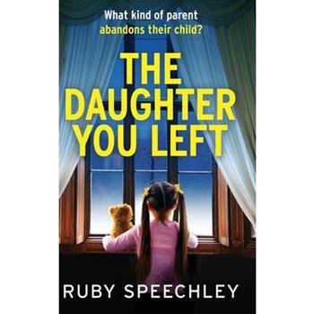 The Daughter You Left