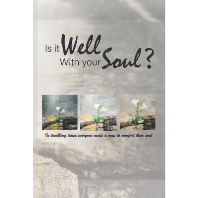 Is It Well with Your Soul?