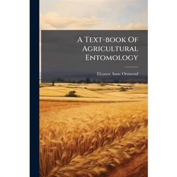 A Text-book Of Agricultural Entomology