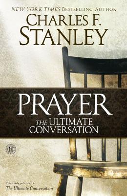 Prayer, the Ultimate Conversation