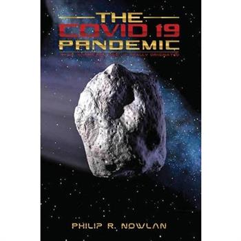 The Covid - 19 Pandemic When, Where and How, It Really Originated