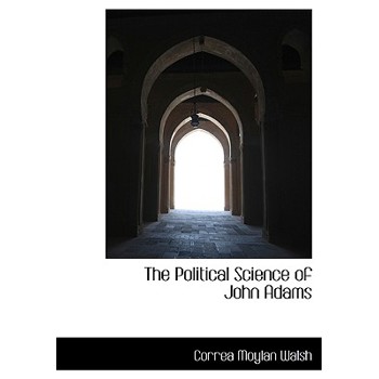 The Political Science of John Adams