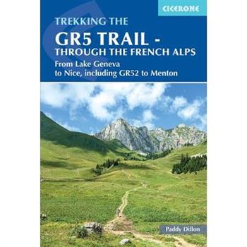 The Gr5 Trail - Through the French Alps