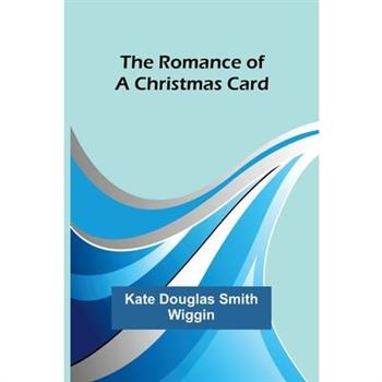 The Romance of a Christmas Card