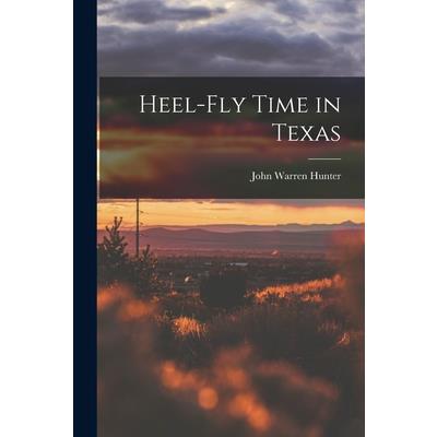 Heel-fly Time in Texas