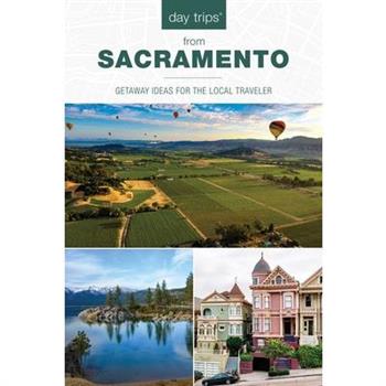 Day Trips(r) from Sacramento