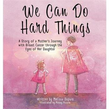 We Can Do Hard Things