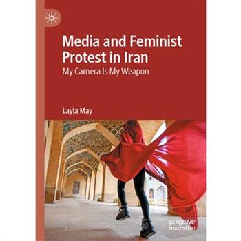Media and Feminist Protest in Iran