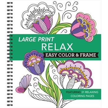 Large Print Easy Color & Frame - Relax